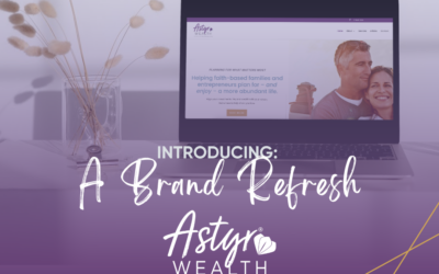 Introducing A Brand Refresh for Astyr Wealth